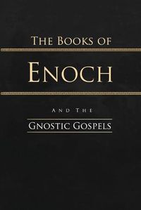 Cover image for The Books of Enoch and the Gnostic Gospels