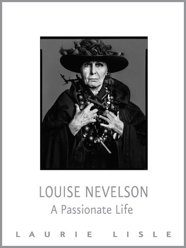 Cover image for Louise Nevelson: A Passionate Life