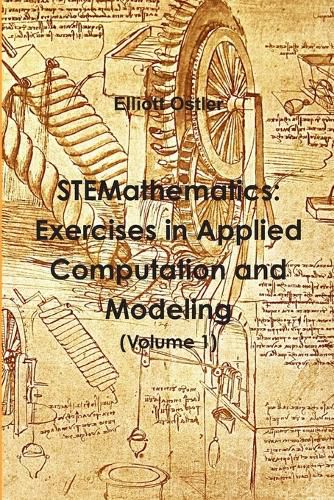 Cover image for STEMathematics: Exercises in Applied Computation and Modeling (Volume 1)