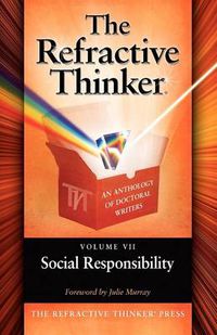 Cover image for The Refractive Thinker: Vol VII: Social Responsibility
