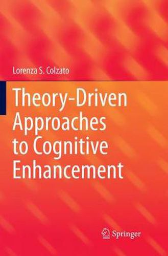 Cover image for Theory-Driven Approaches to Cognitive Enhancement