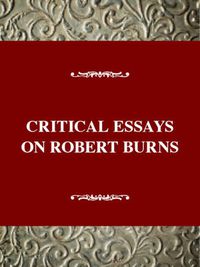 Cover image for Critical Essays on Robert Burns