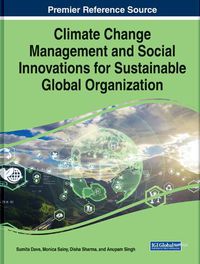 Cover image for Climate Change Management and Social Innovations for Sustainable Global Organization