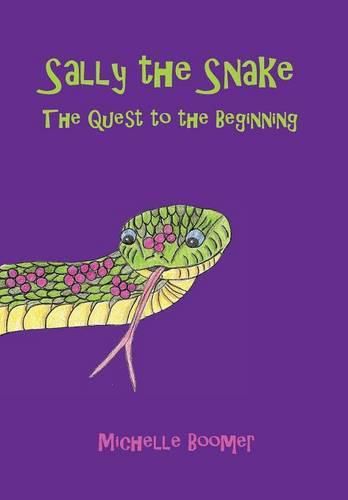 Cover image for Sally the Snake: The Quest to the Beginning