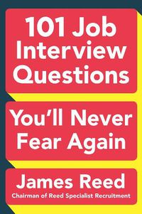 Cover image for 101 Job Interview Questions You'll Never Fear Again