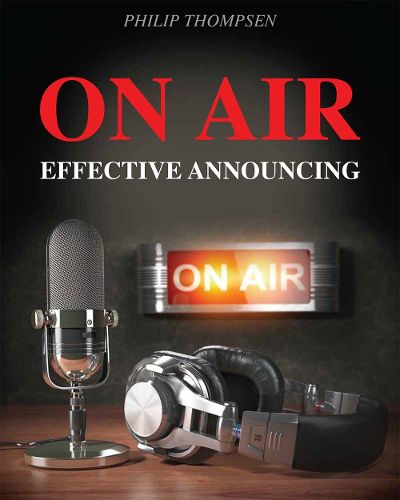 Cover image for On Air: Effective Announcing