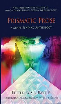 Cover image for Prismatic Prose