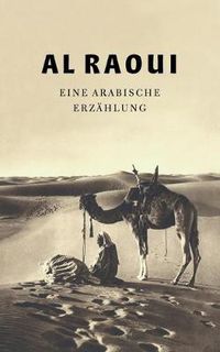 Cover image for Al Raoui: Eine arabische Erzahlung / A Tale from the Arabic