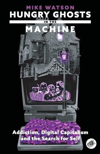 Cover image for Hungry Ghosts in the Machine