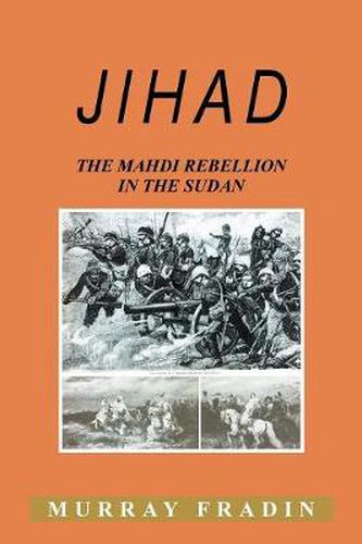 Cover image for Jihad: The Mahdi Rebellion in the Sudan