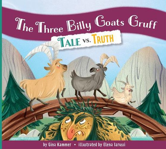 Cover image for The Three Billy Goats Gruff: Tale vs. Truth