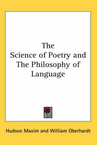 Cover image for The Science of Poetry and the Philosophy of Language