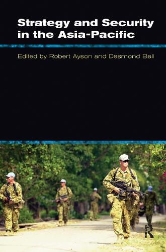 Cover image for Strategy and Security in the Asia-Pacific: Global and regional dynamics