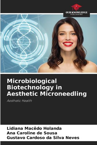 Cover image for Microbiological Biotechnology in Aesthetic Microneedling