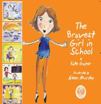 Cover image for The Bravest Girl in School