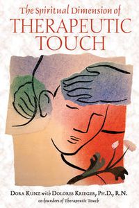 Cover image for The Spiritual Dimension of Therapeutic Touch