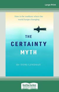 Cover image for The Certainty Myth