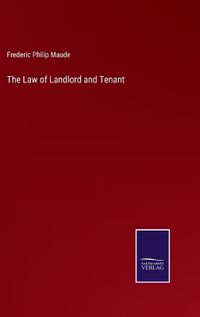 Cover image for The Law of Landlord and Tenant