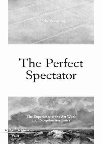 Cover image for The Perfect Spectator: The Experience of the Art Work and Reception Aesthetics