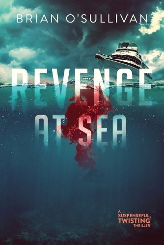 Cover image for Revenge at Sea: (A Suspenseful, Twisting Thriller)