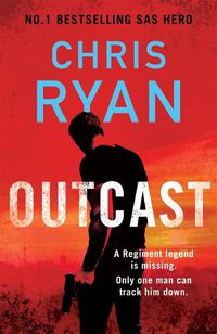 Cover image for Outcast: The blistering new thriller from the No.1 bestselling SAS hero