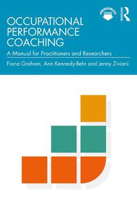 Cover image for Occupational Performance Coaching: A Manual for Practitioners and Researchers