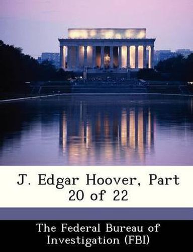 Cover image for J. Edgar Hoover, Part 20 of 22