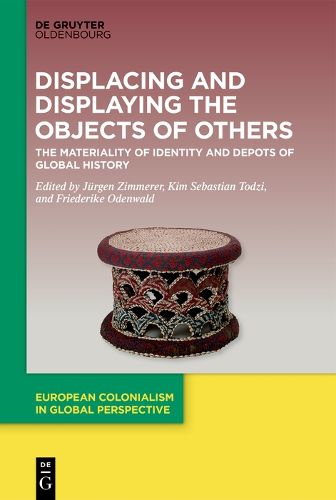 Cover image for Displacing and Displaying the Objects of Others