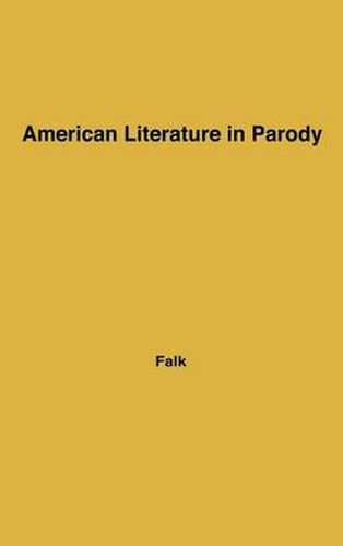 Cover image for American Literature in Parody: A Collection of Parody, Satire, and Literary Burlesque of American Writers Past and Present