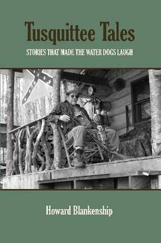 Cover image for Tusquittee Tales: Stories That Made the Water Dogs Laugh