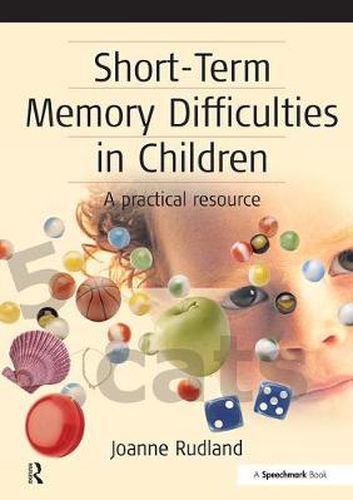 Cover image for Short-Term Memory Difficulties in Children: A Practical Resource