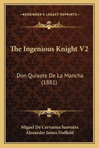 Cover image for The Ingenious Knight V2: Don Quixote de La Mancha (1881)