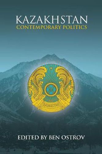 Cover image for Kazakhstan: Contemporary Politics