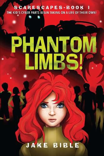 Cover image for ScareScapes Book One: Phantom Limbs!