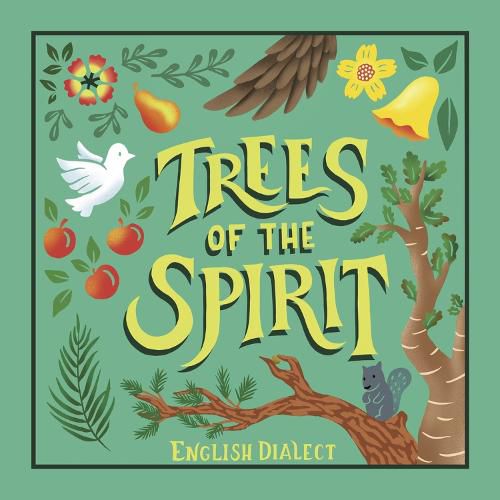 Cover image for Trees of the Spirit: by English Dialect