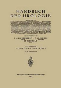 Cover image for Allgemeine Urologie: Zweiter Teil: Allgemeine Urologische Diagnostik Technik Und Therapie