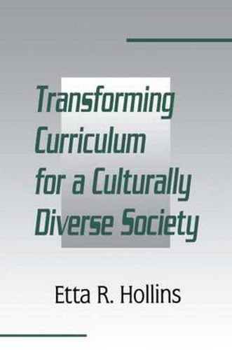 Cover image for Transforming Curriculum for a Culturally Diverse Society