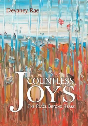 Cover image for Countless Joys: The Place Beyond Tears