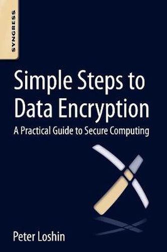 Cover image for Simple Steps to Data Encryption: A Practical Guide to Secure Computing