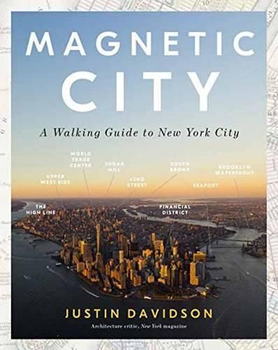 Cover image for Magnetic City: A Walking Companion to New York