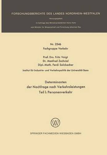 Cover image for Determinanten Der Nachfrage Nach Verkehrsleistungen: Teil I: Personenverkehr