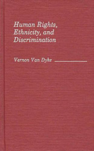 Cover image for Human Rights, Ethnicity, and Discrimination