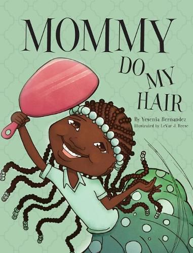 Cover image for Mommy Do My Hair