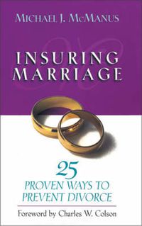 Cover image for Insuring Marriage: 25 Proven Ways to Prevent Divorce