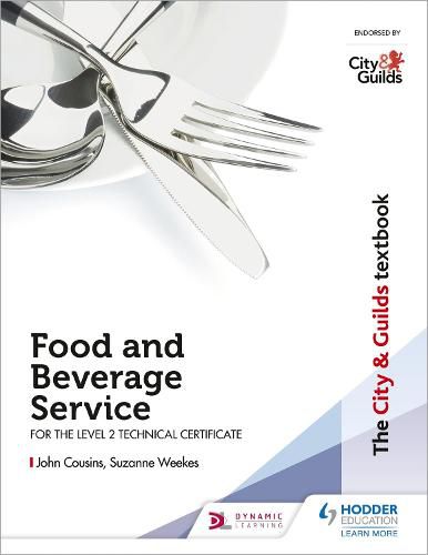Cover image for The City & Guilds Textbook: Food and Beverage Service for the Level 2 Technical Certificate