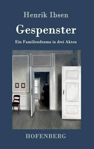 Cover image for Gespenster: Ein Familiendrama in drei Akten