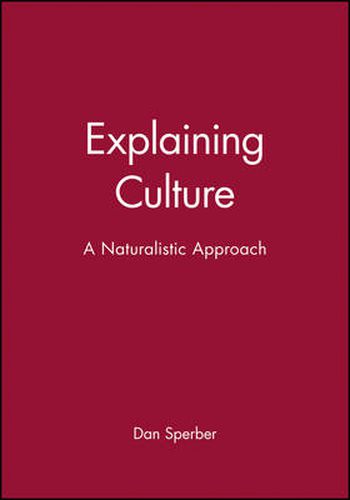 Cover image for Explaining Culture: A Naturalistic Approach