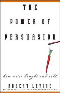 Cover image for The Power of Persuasion: How We're Bought and Sold