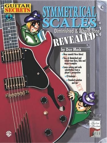 Cover image for Guitar Secrets: Symmetrical Scales Revealed