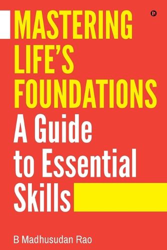 Cover image for Mastering Life's Foundations A Guide to Essential Skills